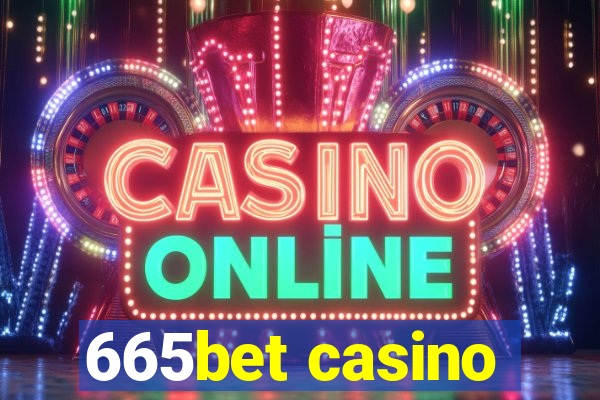 665bet casino